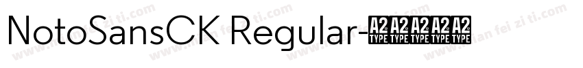NotoSansCK Regular字体转换